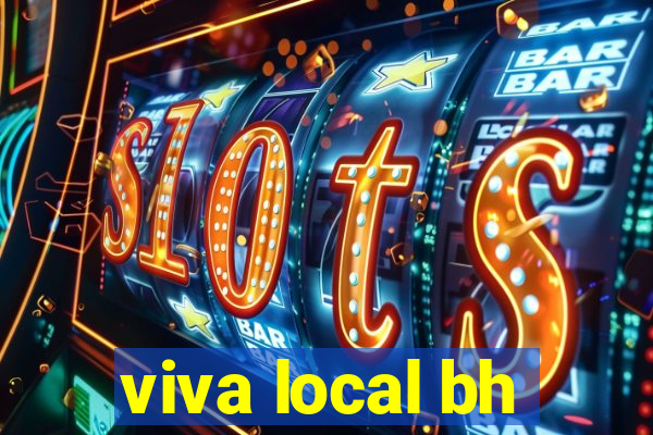 viva local bh